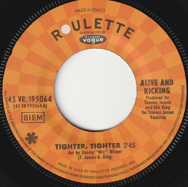 Alive 'N Kickin' : Tighter, Tighter (7", Single)