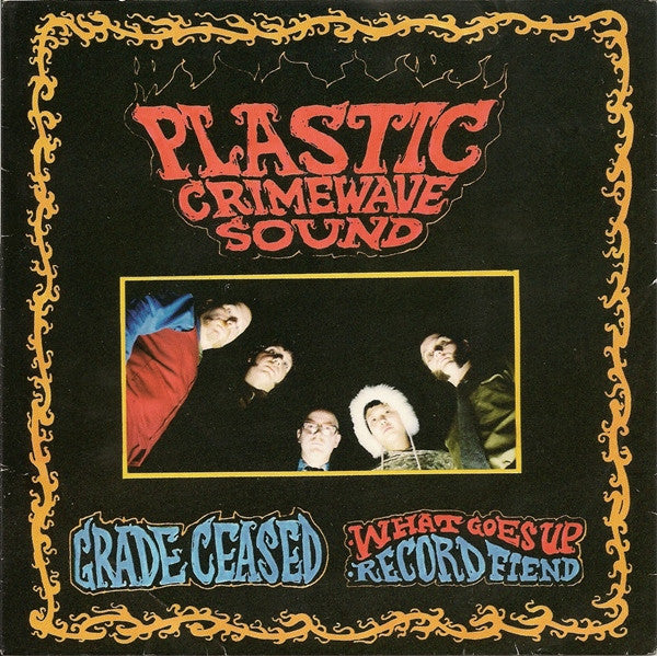 Plastic Crimewave Sound : Grade Ceased (7", Gre)