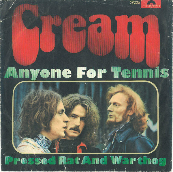 Cream (2) : Anyone For Tennis (7", Single, Mono)