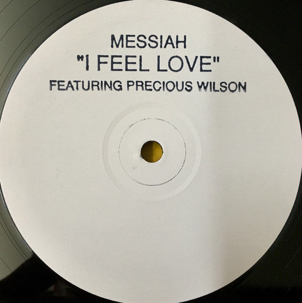 Messiah Featuring Precious Wilson : I Feel Love (12", W/Lbl)