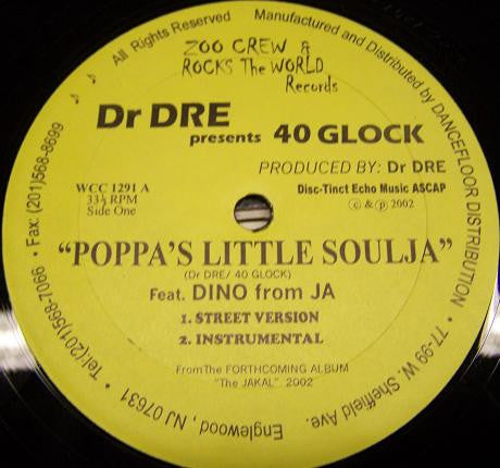 Dr. Dre Presents 40 Glocc : Poppa's Little Soulja (12")