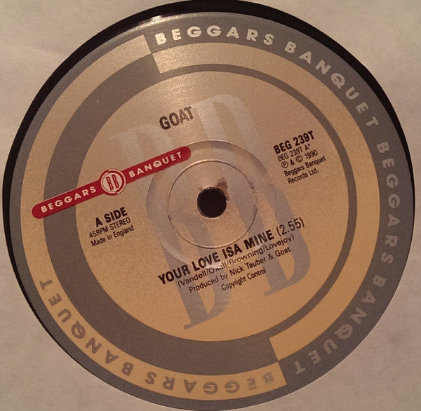 Goat (5) : Your Love Isa Mine (12")