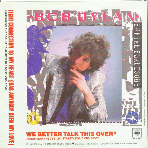 Bob Dylan : Tight Connection To My Heart (Has Anybody Seen My Love) (7", Single)