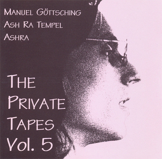 Ash Ra Tempel - Manuel Göttsching : The Private Tapes Vol. 5 (CD, Ltd)
