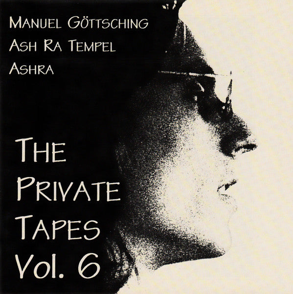 Ash Ra Tempel - Ashra - Manuel Göttsching : The Private Tapes Vol. 6 (CD, Ltd)