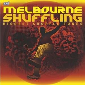 Various : Melbourne Shuffling - Biggest Shuffle Tunes (CD, Comp)