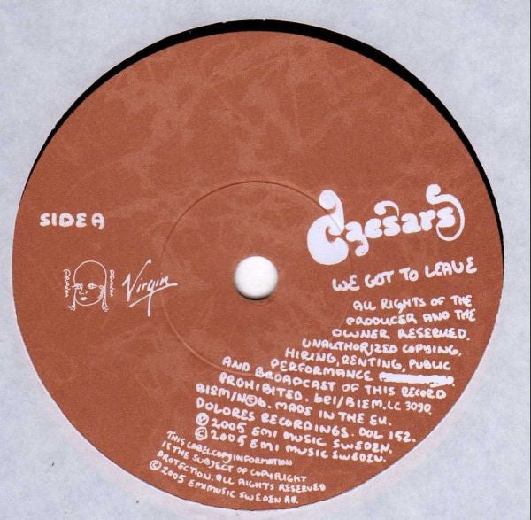 Caesars : We Got To Leave (7", Single)