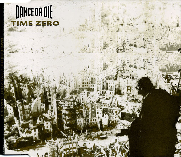 Dance Or Die : Time Zero (CD, Single)