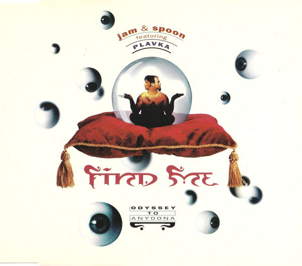 Jam & Spoon Featuring Plavka : Find Me (Odyssey To Anyoona) (CD, Maxi)