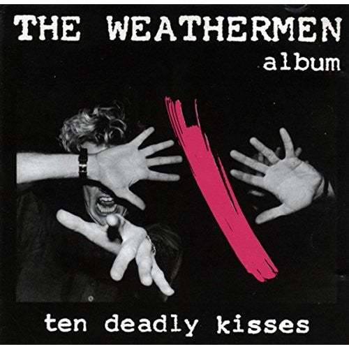 The Weathermen : Ten Deadly Kisses (LP, Album)
