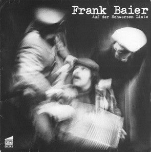 Frank Baier (2) : Auf Der Schwarzen Liste (LP, Album)