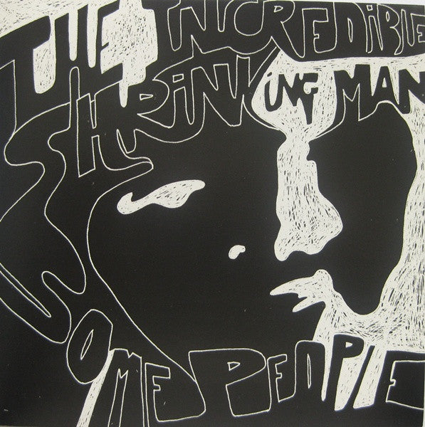 The Incredible Shrinking Man : Some People (7")