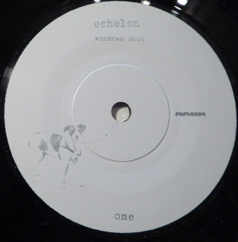 Echelon (4) : Windows Shut (7", Single, 2/2)
