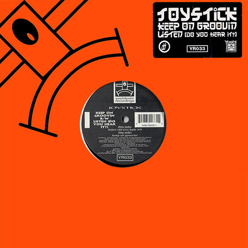 Joystick : Keep On Groovin' / Listen (Do You Hear It?) (12")
