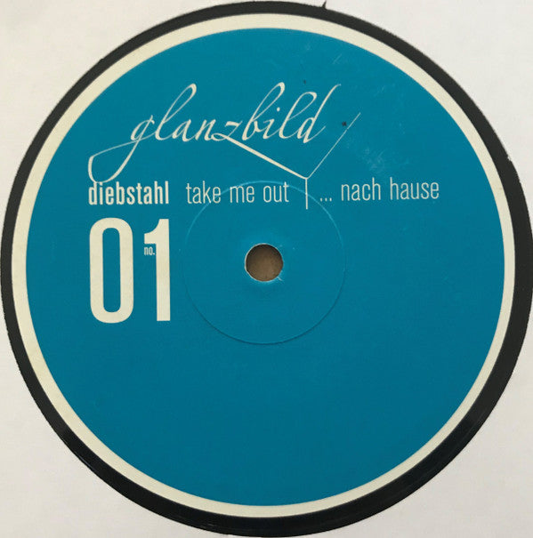 Diebstahl : Take Me Out / ...Nach Hause (12", Unofficial)