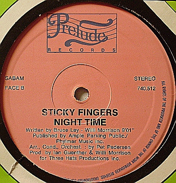 Sticky Fingers (2) : Wastin' My Love / Night Time (12")