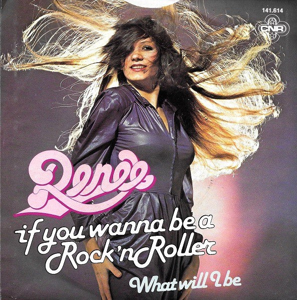 Renée : If You Wanna Be A Rock'n Roller (7")