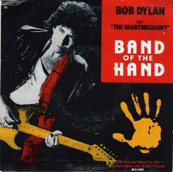 Bob Dylan With Tom Petty And The Heartbreakers : Band Of The Hand (7", Single, Promo)