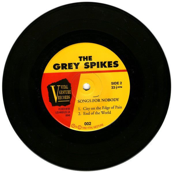 The Grey Spikes : Songs For Nobody (7")