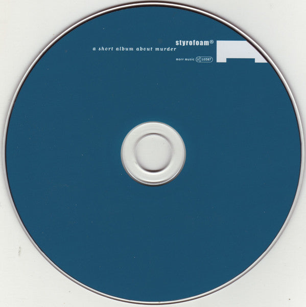 Styrofoam : A Short Album About Murder (CD, Album, RE)