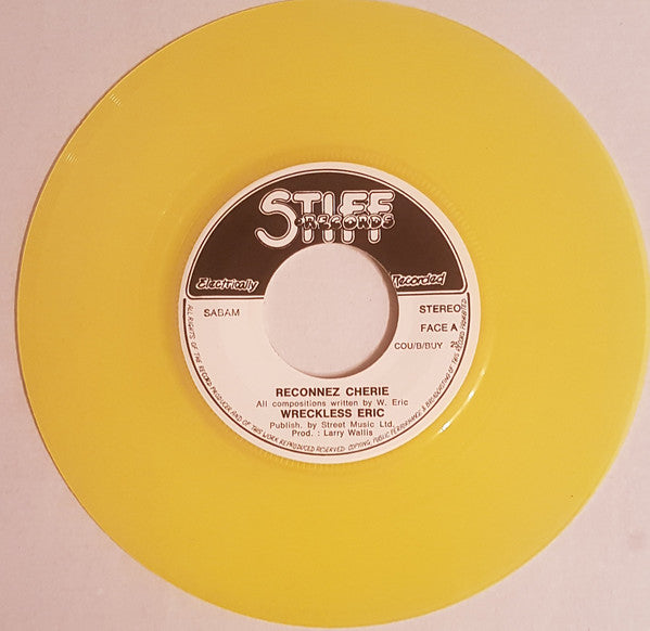 Wreckless Eric : Reconnez Cherie / Rags And Tatters (7", Single, Yel)