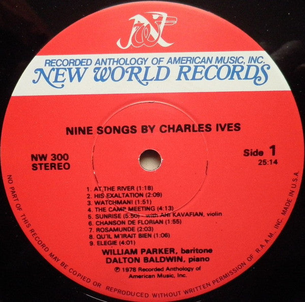 William Parker (3) • Dalton Baldwin • Annie Kavafian : Nine Songs By Charles Ives / Songs By Theodore Chanler, Norman Dello Joio, Irving Fine, Robert Ward (LP)