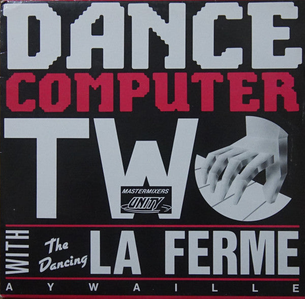 Mastermixers Unity : Dance Computer Two (12", RE)