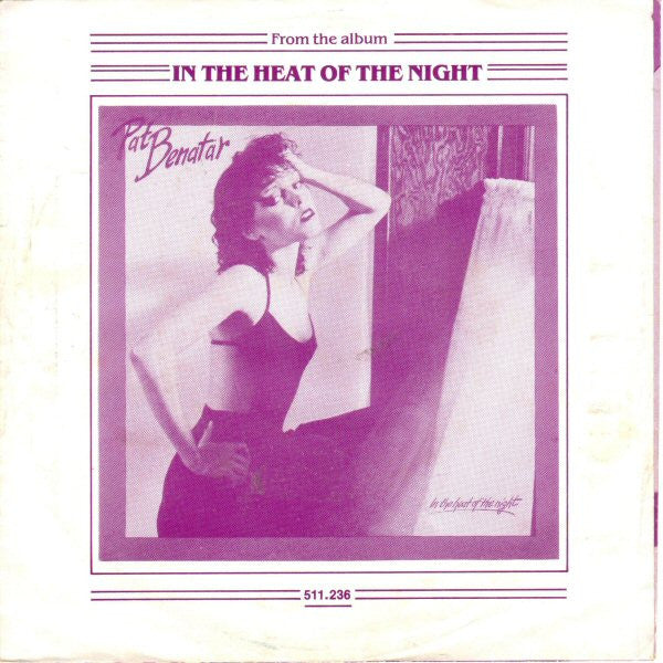 Pat Benatar : I Need A Lover (7", Single, Whi)