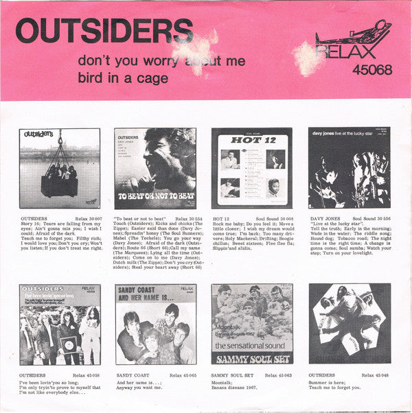 Outsiders* : Don't You Worry About Me / Bird In A Cage (7", Single)