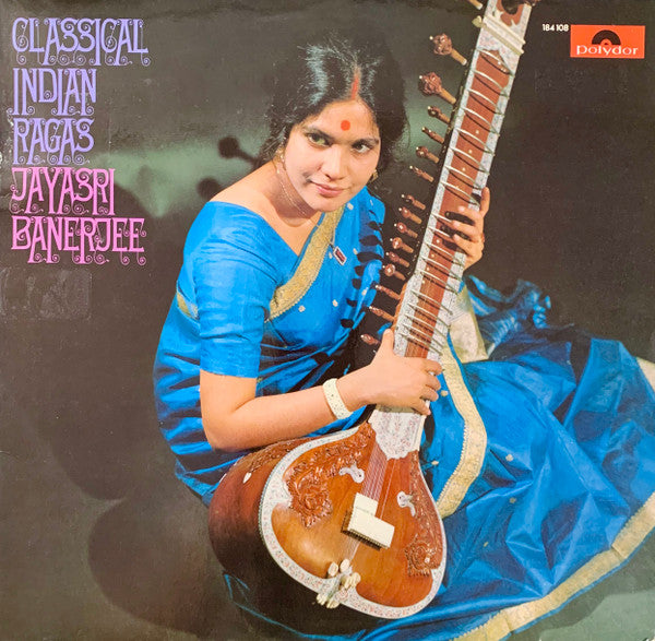 Jayasri Banerjee : Classical Indian Ragas (LP, Album)