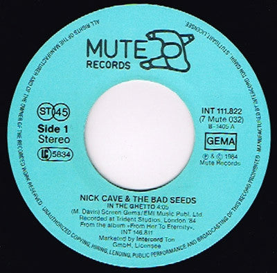 Nick Cave & The Bad Seeds : In The Ghetto (7", Single)