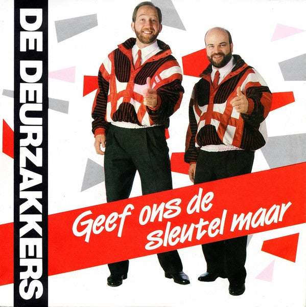 De Deurzakkers : Geef Ons De Sleutel Maar (7", Single)