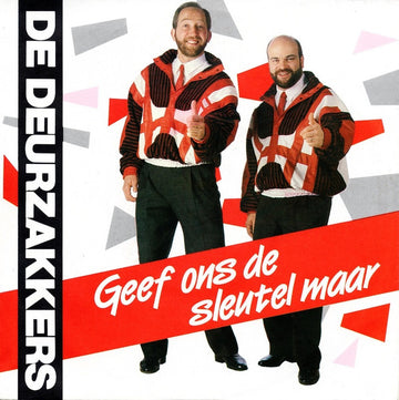 De Deurzakkers : Geef Ons De Sleutel Maar (7", Single)