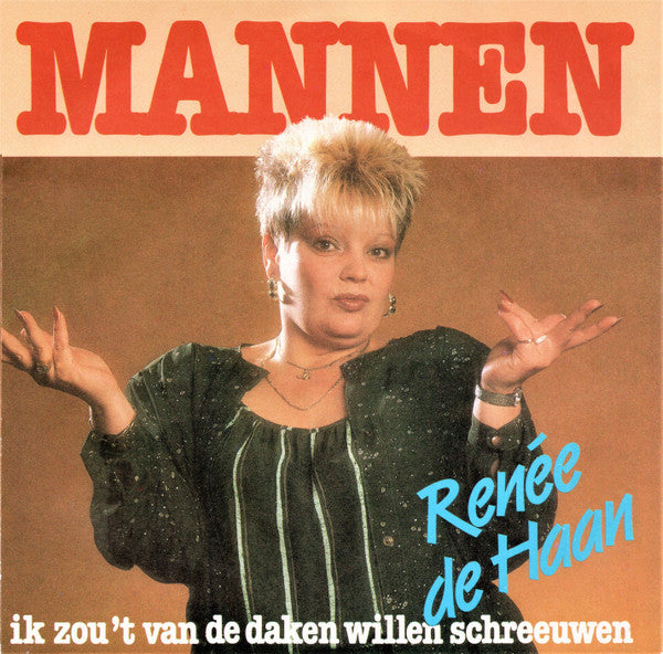 Renée de Haan : Mannen (7", Single)