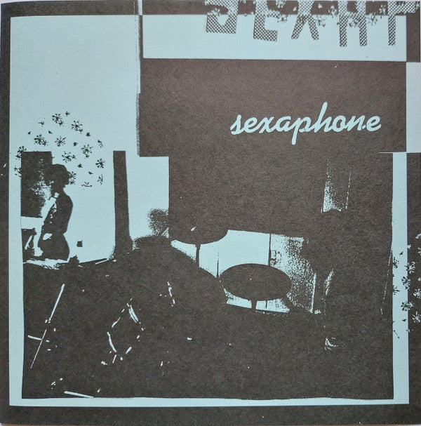 Sexaphone : Sexaphone (7")