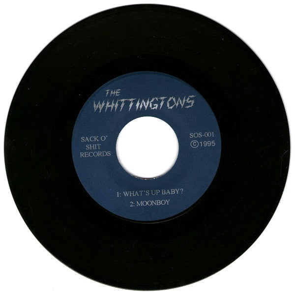 The Whittingtons : What's Up Baby? / Moonboy (7", S/Sided)