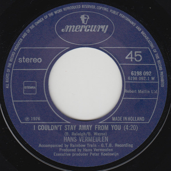 Hans Vermeulen : I Couldn't Stay Away From You / (Mr.) Es (7", Single)
