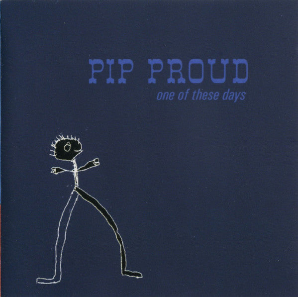 Pip Proud : One Of These Days (CD, Comp)