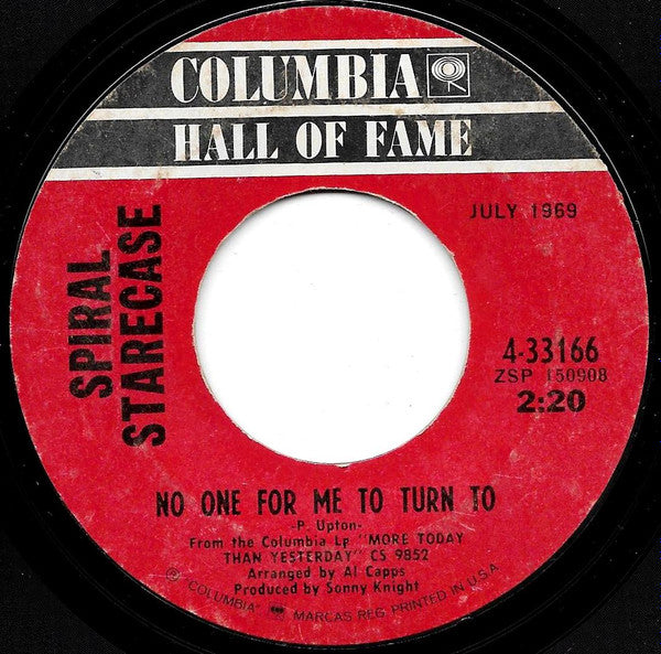 Spiral Starecase : More Today Than Yesterday / No One For Me To Turn To (7", RE, Ter)