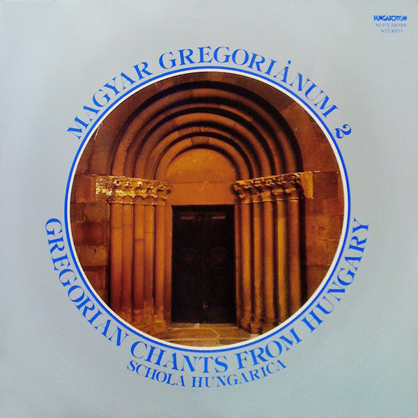 Schola Hungarica : Magyar Gregoriánum 2 (Gregorian Chants From Hungary) (LP, RE)