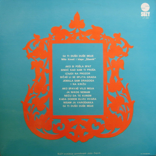 Mišo Kovač i Klapa Šibenik : Oj Ti Dušo Duše Moje (LP, Album, Gat)