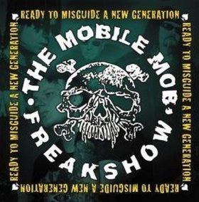 The Mobile Mob Freakshow : Ready To Misguide A New Generation (LP, Album)