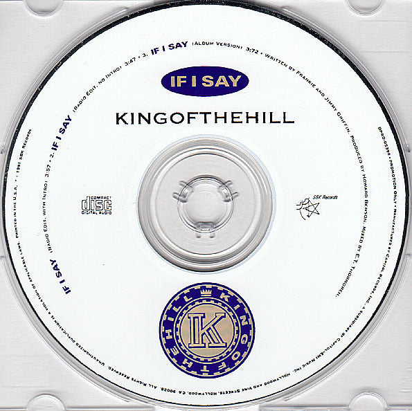 Kingofthehill : If I Say (CD, Single, Promo)