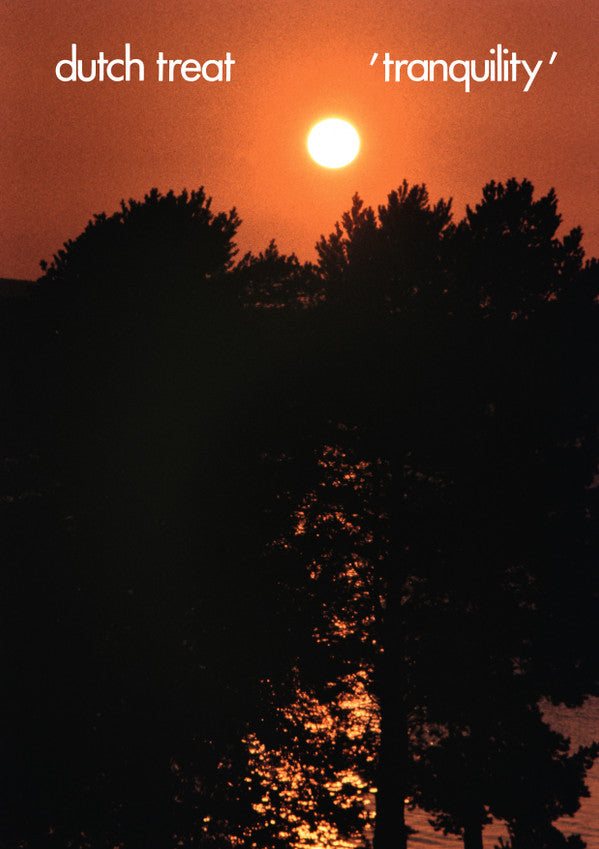 Dutch Treat : Tranquility (LP, Album + 7", S/Sided, Dlx, S/Edition)