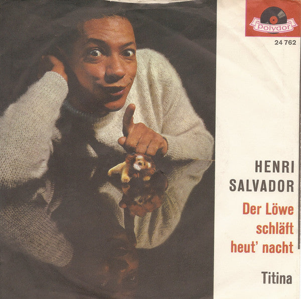 Henri Salvador : Der Löwe Schläft Heut' Nacht / Titina (7", Single, Mono)