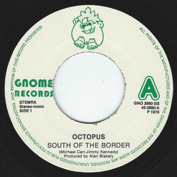 Octopus (5) : South Of The Border (7", Single)