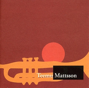 Teemu Mattsson : Teemu Mattsson (CD, Album)