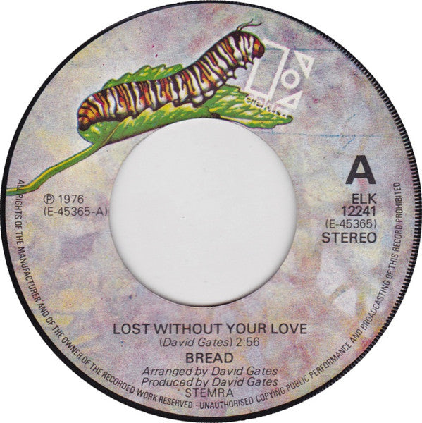 Bread : Lost Without Your Love (7", Single)