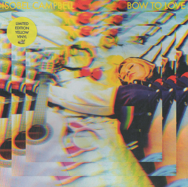 Isobel Campbell : Bow To Love (LP, Album, Ltd, Yel)