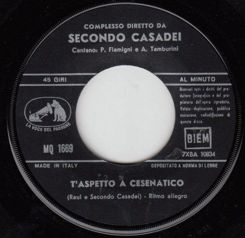 Secondo Casadei E Il Suo Complesso : T'Aspetto A Cesenatico / Festa In Paese (7", Single, RE)